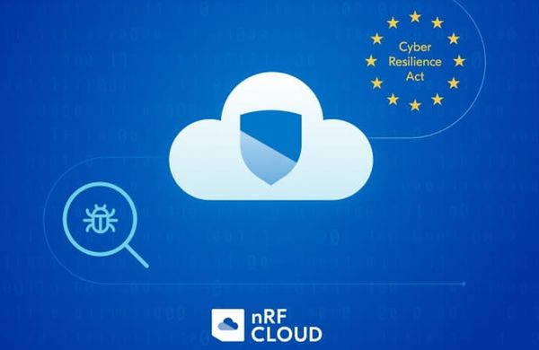 nRF Cloud 可检测固件中的安全漏洞，并精准展示受影响的已部署设备，助力设备厂商满足欧盟《网络弹性法案》相关合规要求