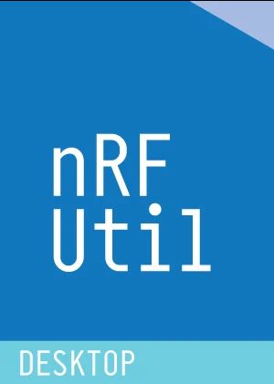 nRF Util 是用于 Nordic 产品的统一命令行实用程序